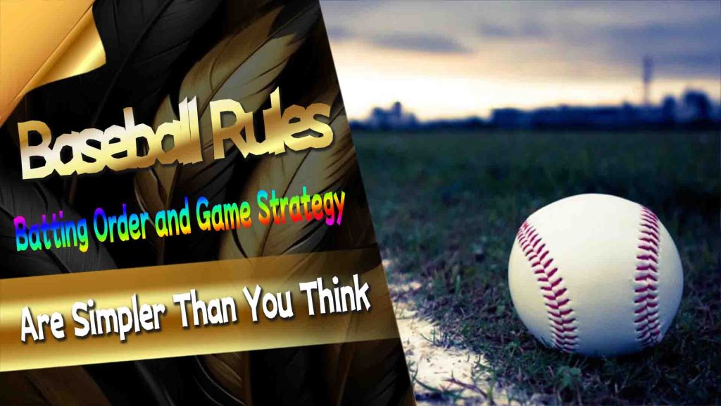 Sports Betting: Batting Order and Game Strategy