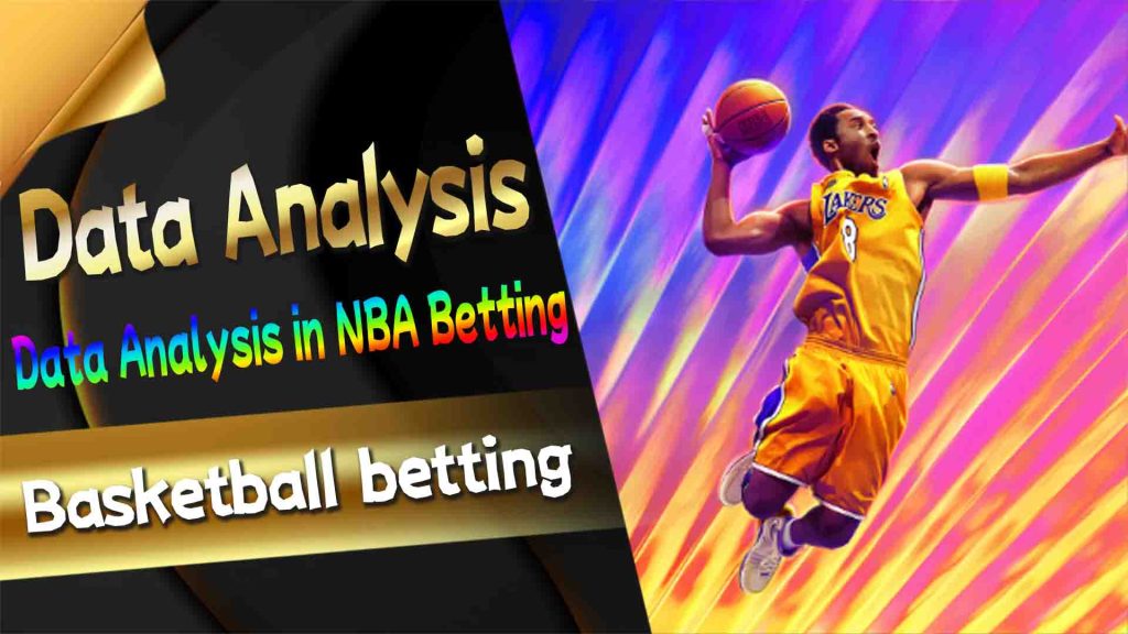 Data Analysis in NBA Betting