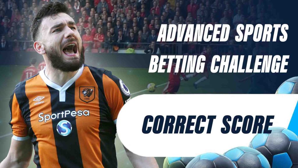 Advanced Sports Betting Challenge: Correct Score